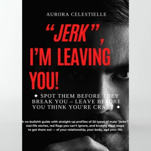 »JERK«, I'M LEAVING YOU! (ENG)
